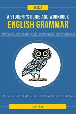 A Student's Guide to English Grammar Book 2 - Lee, John