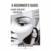 A Beginner's Guide Hair Weave Manual