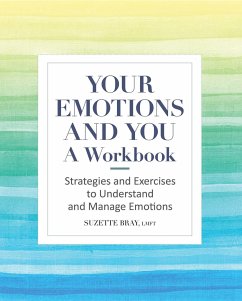 Your Emotions and You: A Workbook - Bray, Suzette