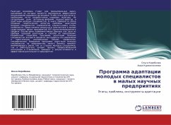 Programma adaptacii molodyh specialistow w malyh nauchnyh predpriqtiqh - Korobkowa, Ol'ga; Kurmangaliewa, Aida