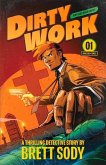 Dirty Work: Volume 1