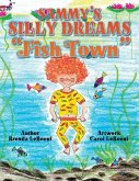 Sammy's Silly Dreams &quote;Fish Town&quote;