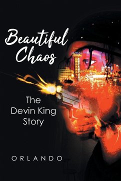 Beautiful Chaos: The Devin King Story - Orlando
