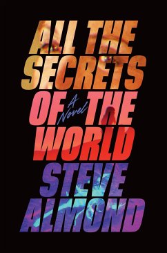 All the Secrets of the World - Almond, Steve
