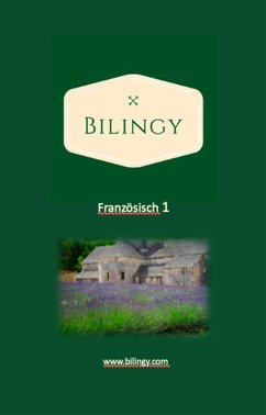 Cover Französisch 1 (Bilingy Französisch, #1) (eBook, ePUB)