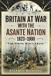 Britain at War with the Asante Nation... - Bild 1