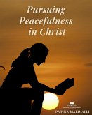 Pursuing Peacefulness in Christ (Fruitful Qualities) (eBook, ePUB)