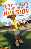 Ruby Finley vs. the Interstellar Invasion (eBook, ePUB)