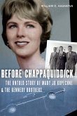 Before Chappaquiddick (eBook, ePUB)