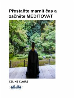 Cover Prestante Marnit Cas A Zacnete MEDITOVAT (eBook, ePUB)