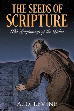 The Seeds of Scripture - Levine, A. D.