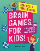 Perfectly Challenging Brain Games for Kids!