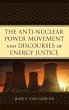 Anti-Nuclear Power Movement and... - Bild 1
