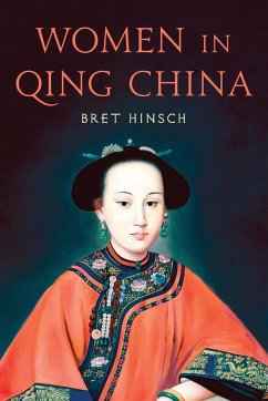 Women in Qing China - Hinsch, Bret