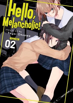 Hello, Melancholic! Vol. 2 - Ohsawa, Yayoi