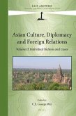 Asian Culture, Diplomacy and Foreign Relations, Volume II: Individual Nations and Cases