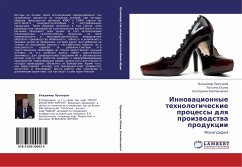 Innowacionnye tehnologicheskie processy dlq proizwodstwa produkcii - Prohorow, Vladimir; Osina, Tat'qna; Kompanchenko, Ekaterina