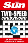 The Sun Puzzle Books - The Sun Two-Speed Crossword Collection 9: 160 Two-In-One Cryptic and Coffee Time Crosswords