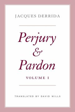 Perjury and Pardon, Volume I - Derrida, Jacques
