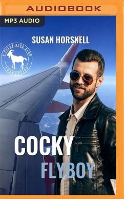 Cocky Flyboy: A Hero Club Novel - Horsnell, Susan; Club, Hero