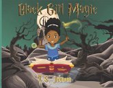 Black Girl Magic: You Are Black Girl Magic Volume 1