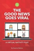 The Good News Goes Viral: A Virtual Nativity Play for Kids