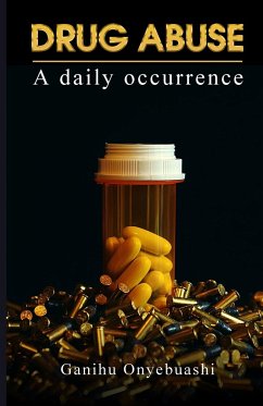 DRUG ABUSE,a daily occurence - Onyebuashi, Ganihu