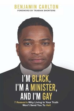 I'm Black, I'm a Minister, and I'm Gay - Carlton, Benjamin