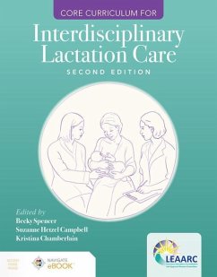 Core Curriculum for Interdisciplinary Lactation Care - Lactation Education Accreditation and Approval Review Committee (LEA; Spencer, Becky; Campbell, Suzanne Hetzel