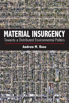 Material Insurgency - Rose, Andrew M.