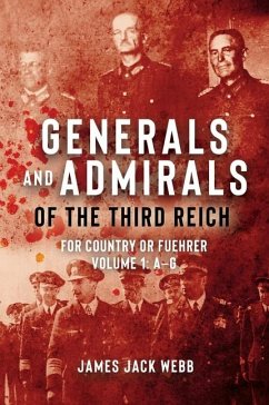 Generals and Admirals of the Third Reich - Webb, James Jack