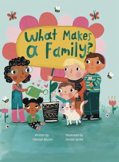 What Makes A Family? - Bruner, Hannah