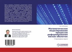 Matematicheskoe modelirowanie processow deformirowaniq mqgkih obolochek - Banderow, Viktor