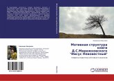 Motiwnaq struktura knigi D.S.Merezhkowskogo "Iisus Neizwestnyj" Motiwnaq struktura knigi D.S.Merezhkowskogo "Iisus Neizwestnyj"