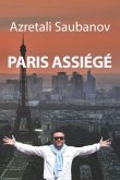 Paris Assiégé: Recueil des récits