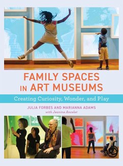 Family Spaces in Art Museums - Forbes, Julia; Adams, Marianna