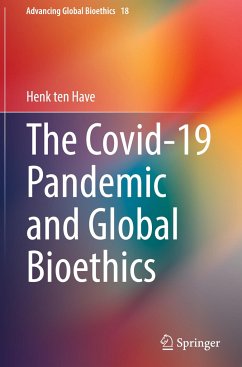 The Covid-19 Pandemic and Global Bioethics - ten Have, Henk