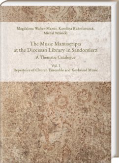 The Music Manuscripts at the Diocesan Library in Sandomierz. A Thematic Catalogue - Walter-Mazur, Magdalena