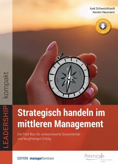 Strategisch handeln im mittleren Management - Schweickhardt, Axel;Neumann, Kerstin