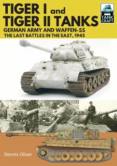 Tiger I and Tiger II Tanks (eBook, ePUB) - Dennis Oliver, Oliver