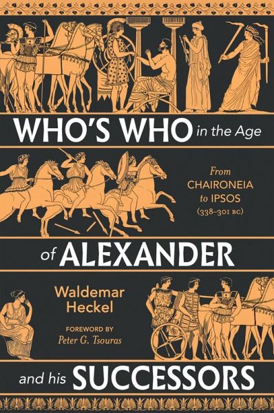 Who's Who in the Age of Alexander and his Successors (eBook, ePUB) Who's Who in the Age of Alexander and his Successors (eBook, ePUB)