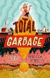 Total Garbage (eBook, ePUB) - Bild 1