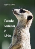Tierische Abenteuer in Afrika (eBook, ePUB)
