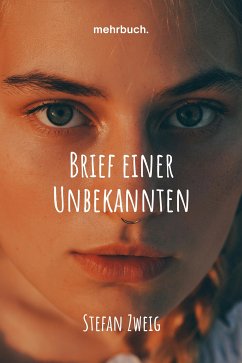 Brief einer Unbekannten (eBook, ePUB) - Zweig, Stefan