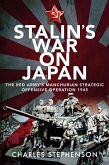 Stalin's War on Japan (eBook, ePUB) Stalin's War on Japan (eBook, ePUB)
