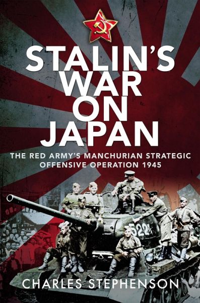 Stalin's War on Japan (eBook, ePUB) Stalin's War on Japan (eBook, ePUB)
