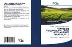 TEMATICHNO PROIZVODSTVO NA VRKHU MEZHDUNARODEN ZNACHENIE, Vol. 2 - Micic, Ivan;Stevanovski, Marija;Zakharinov, Botio