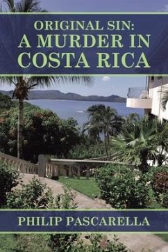 Original Sin: a Murder in Costa Rica - Pascarella, Philip