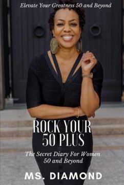 Rock Your 50 Plus: The Secret Diary for Women 50 and Beyond - Diamond