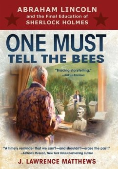 One Must Tell the Bees - Matthews, J. Lawrence